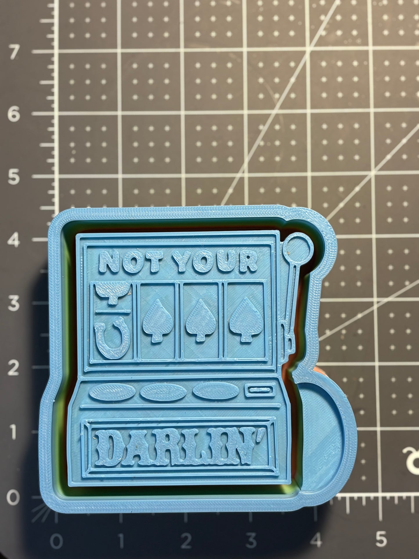 Not your Darlin Slots Mold