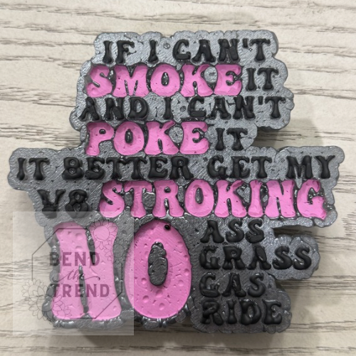 420 If I Can’t Smoke It Mold