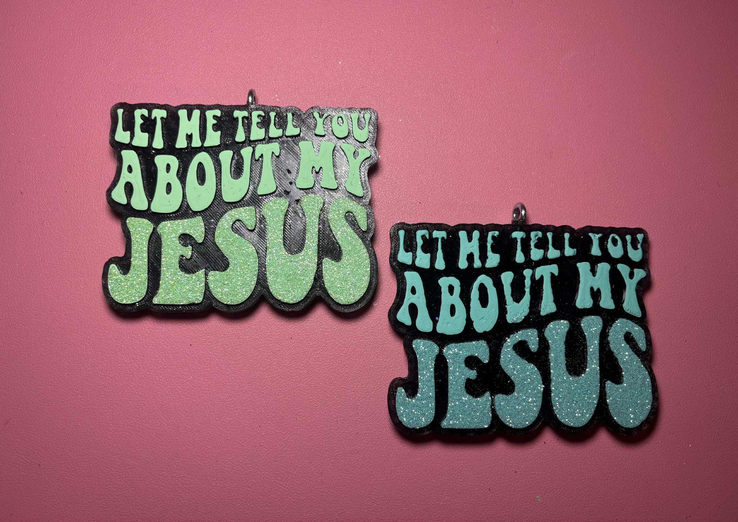 Let me tell tou about my Jesus Freshie