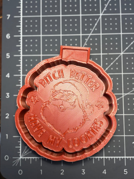 B!\<h Better Have my Cookies Mold