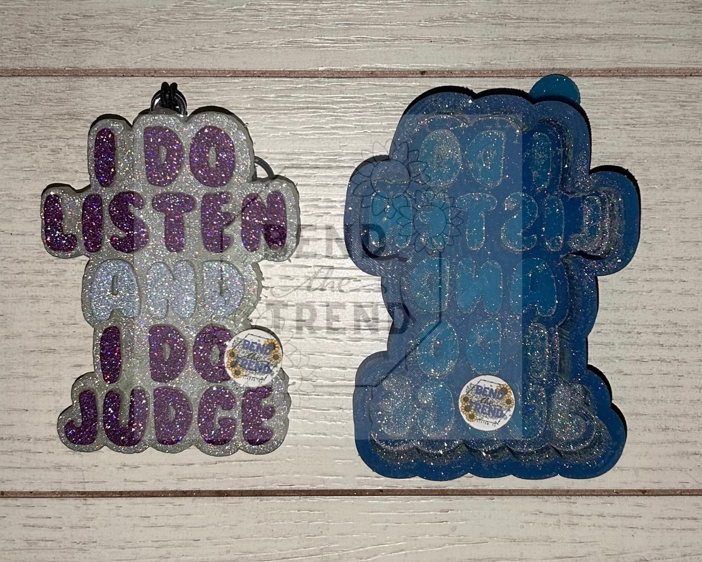 I do listen I do Judge Mold