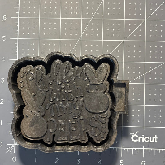 Chilling With My Peeps Mold