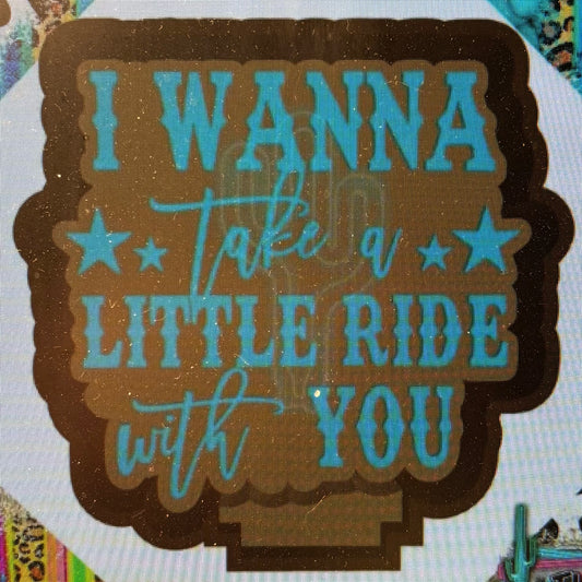 I Wanna Take A Little Ride With You Mold
