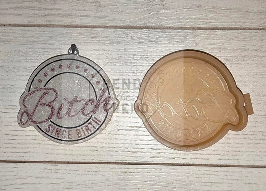B!+€h since Birth Mold