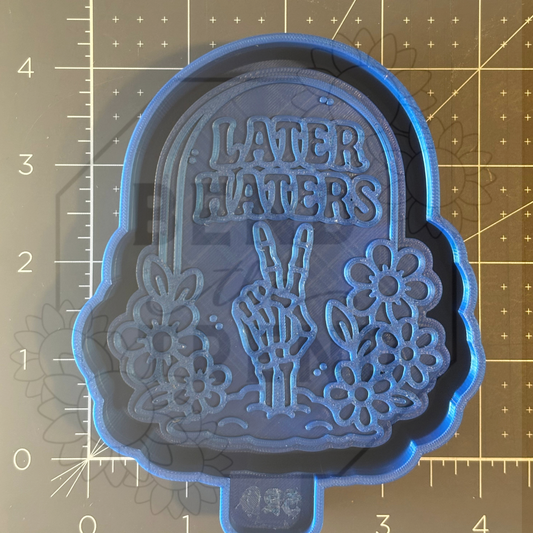 Later Haters Mold