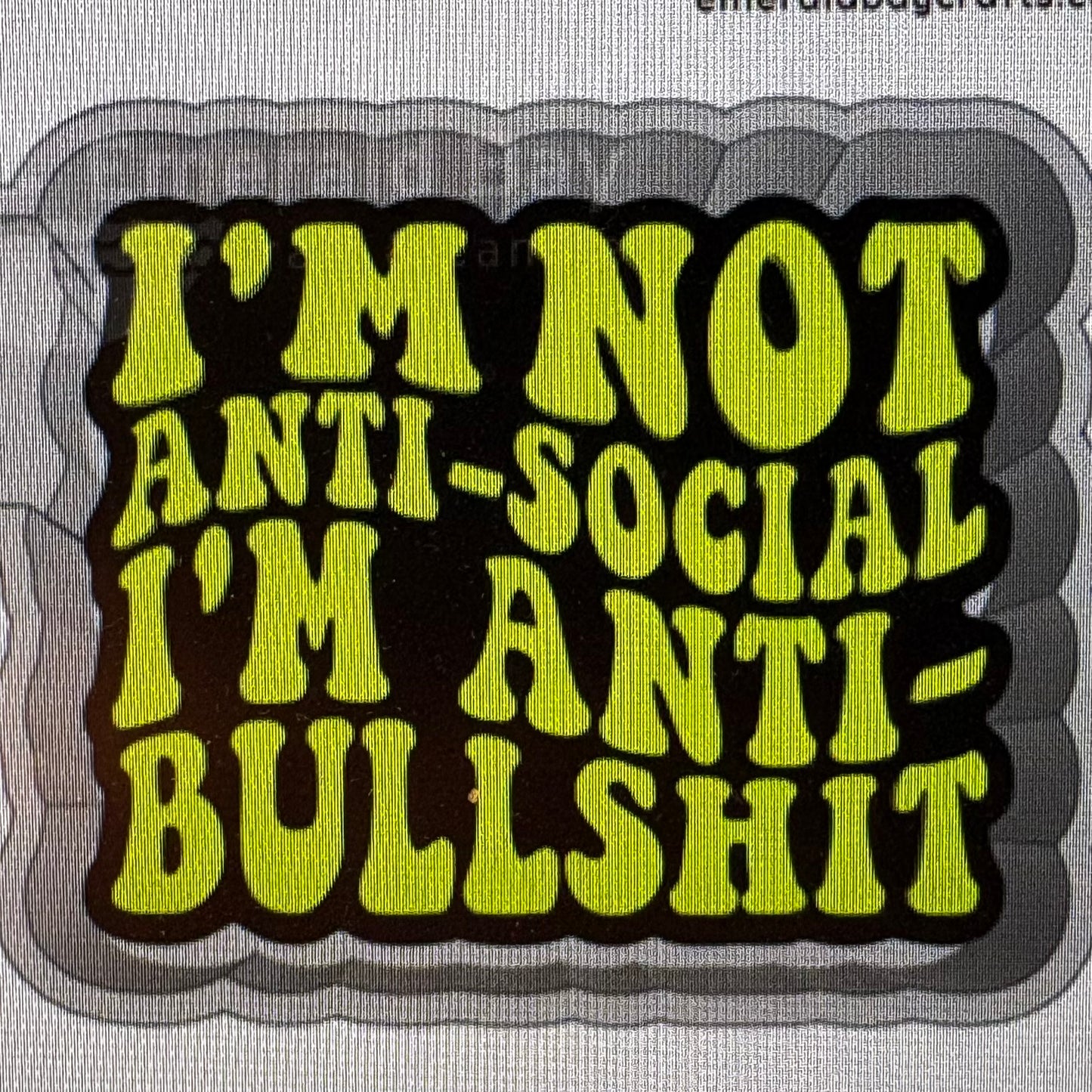 I’m Not Anti Social Mold