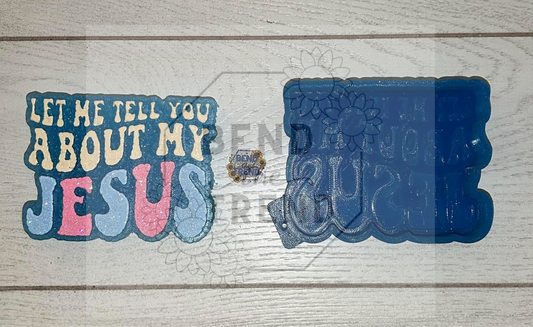 Let me tell you about my Jesus Mold