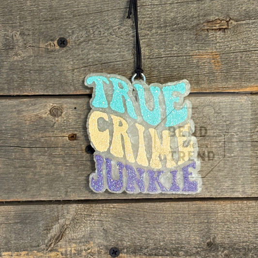 True Crime Junkie Freshie