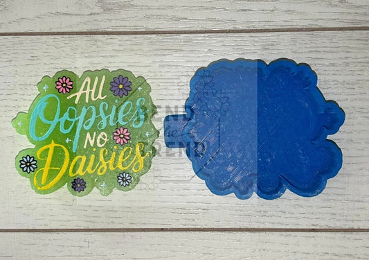 All Oopsies No Daisies  Mold