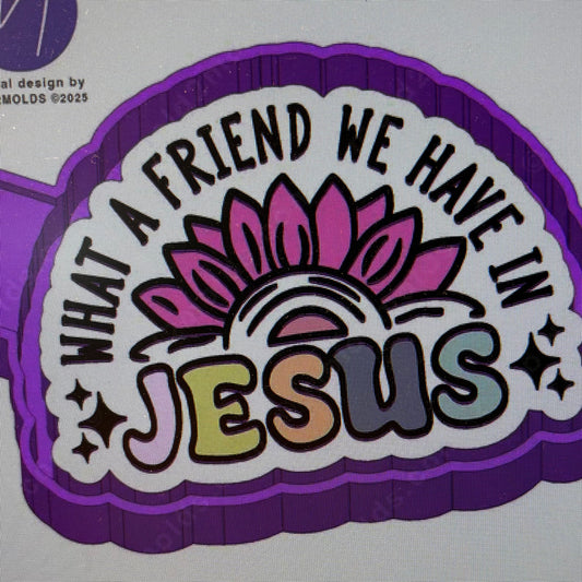 What a Friend we have in Jesus Mold