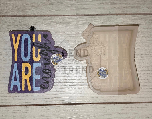 You Are Enough Mold