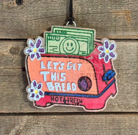 Let's get this Bread Freshie