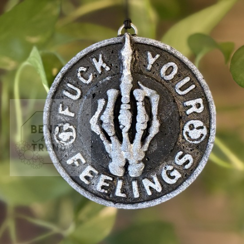 F&$k Your Feelings 3D Mold