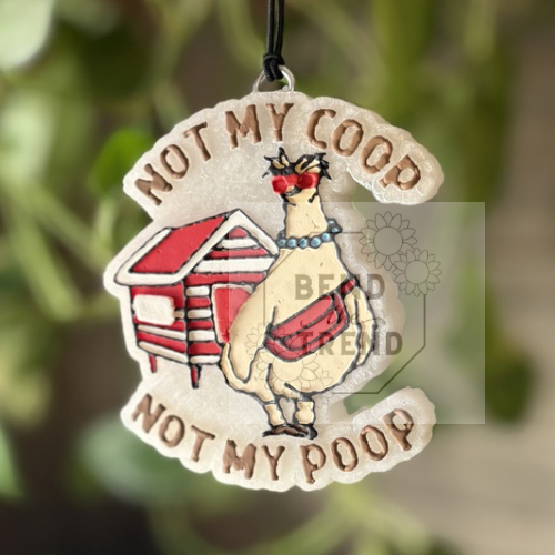 Not My Coop Not My Poop Mold