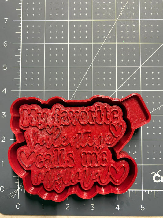 My Favorite Valentine calls me Mama Mold